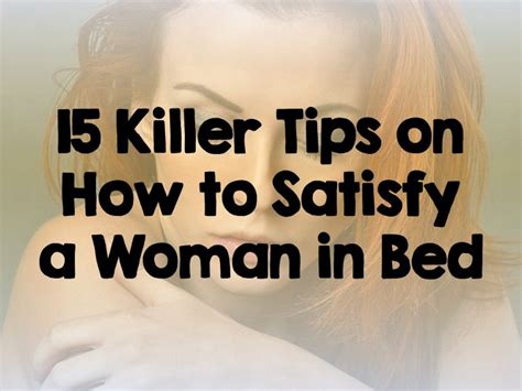 How to Satisfy a Woman: 13 Sexy Tips